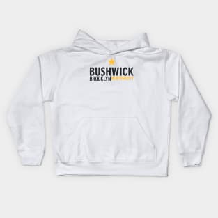 New York Brooklyn - Bushwick Brooklyn Schriftzug - Bushwick Logo Kids Hoodie